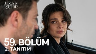 Uzak Şehir 59. Bölüm 2. Fragmanı | \