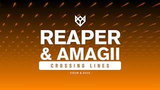 REAPER & AMAGII  CROSSING LINES