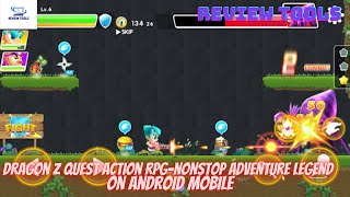 Game Dragon Z Quest Action RPG-Nonstop Adventure Legend On Android screenshot 2