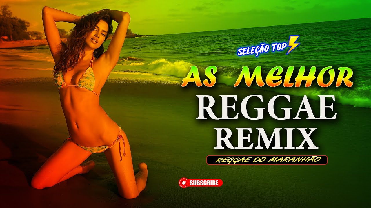 REGGAE REMIX INTERNACIONAL ♥️ AS MELHORES DO REGGAE REMIX ♥️ REGGAE DO MARANHÃO 2026 (SELEÇÃO TOP)