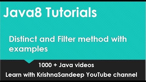 Java8 Streams tutorials | Distinct and Filter method on streams with example