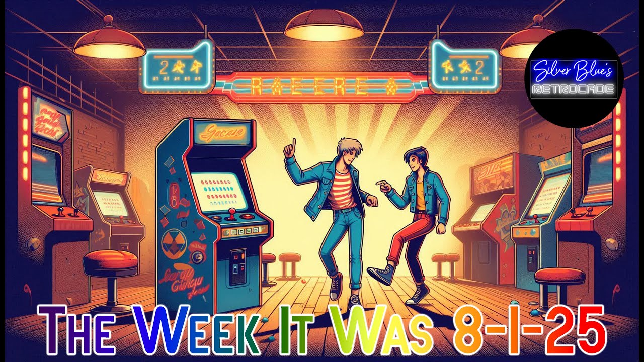 The Week It Was Retrocade Recap 08-01-25