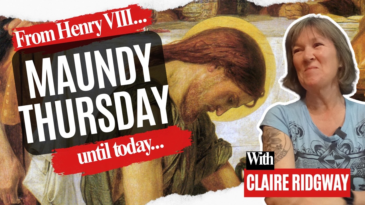 From Henry VIII to Today: The History of Maundy Thursday