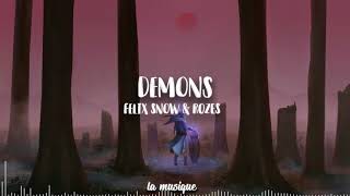 Felix Snow & ROZES - Demons