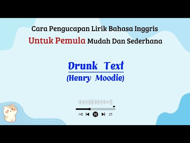 Drunk Text - Henry Moodie | | Cara baca lirik lagu bahasa inggris mudah (easy english) class=