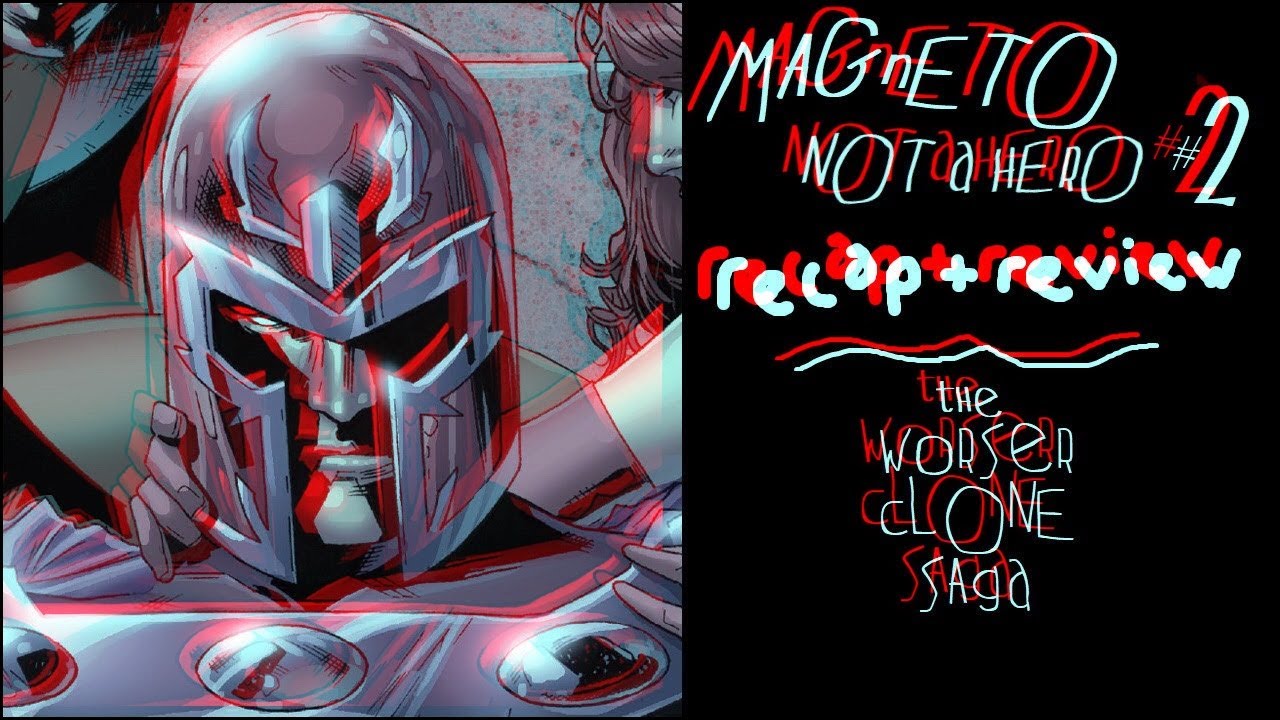 I Have Nothing Nice To Say About Magneto Not a Hero #2