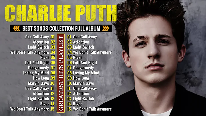 Charlie Puth Top Hits – A Complete Collection of Charlie Puth Best Songs 2025