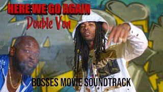 Here We Go Again - Double Von (Bosses Movie Official Soundtrack)