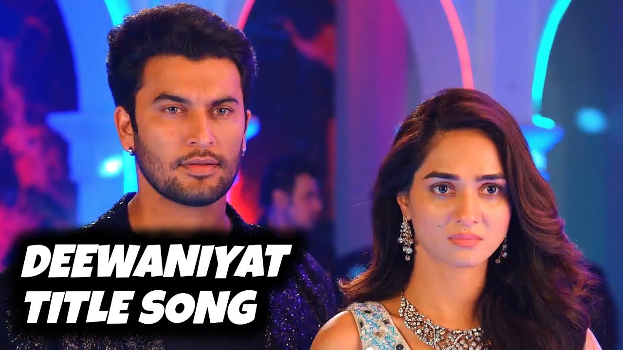 Deewaniyat - Title Song | Ep 22 | StarPlus