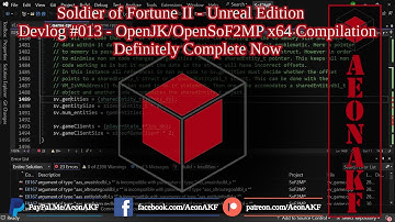 Soldier of Fortune II Unreal Edition - Devlog #013   OpenSoF2MP x64 Compilation Definitely Complete