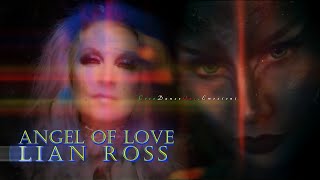 Lian Ross - Angel Of Love Extended Version