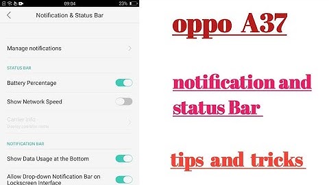 oppo A37 notification and status Bar settings features how to use