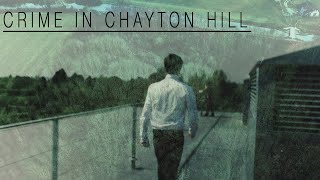 Crime in Chayton Hill (Year 13 Final Project)