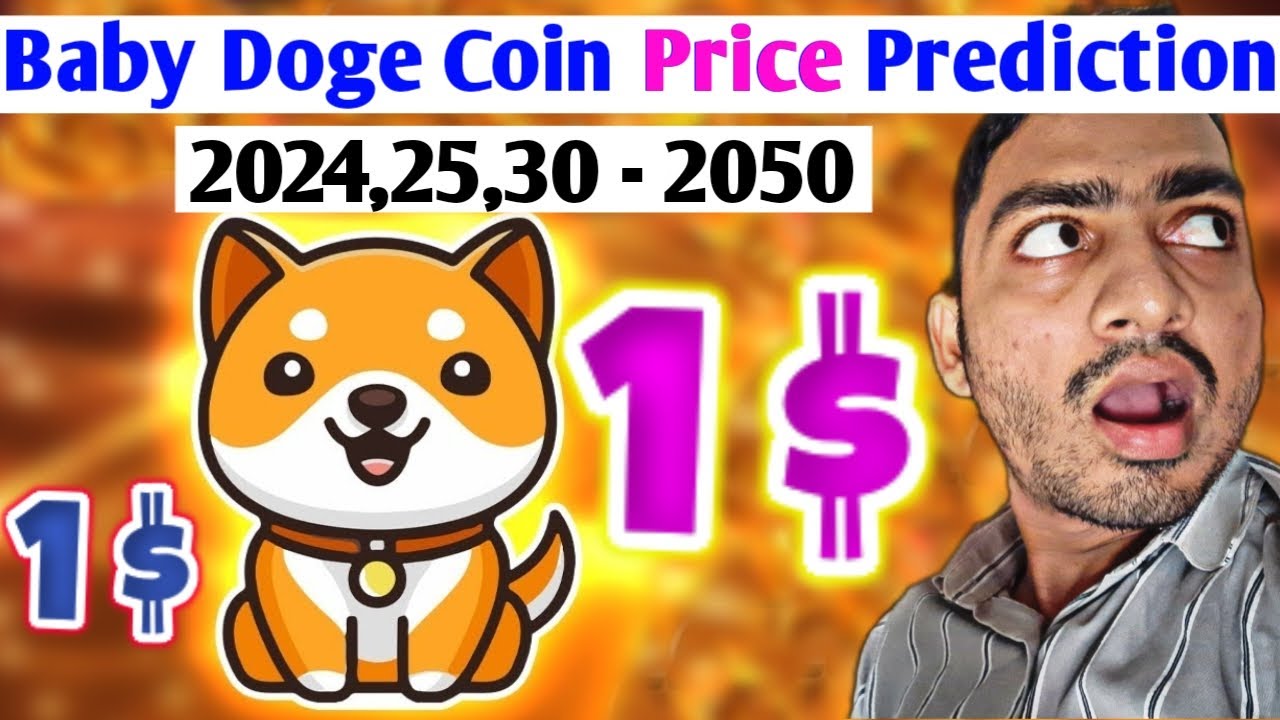 Baby Doge Coin Price Prediction 2024 - 2050 | Prediction Baby Doge Coin  News | How to Buy Baby Doge