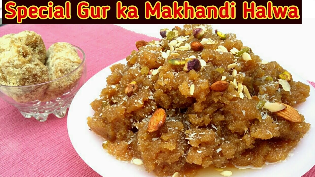 GUR KA MAKHANDI HALWA Gur Aur Suji Ka Halwa Recipe Makhadi Halwa