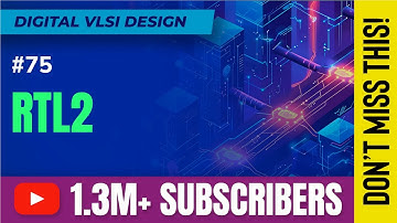RTL Design Process - RTL Design - Digital VLSI Design