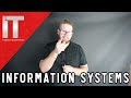 Information Systems What is it? What does it mean?
