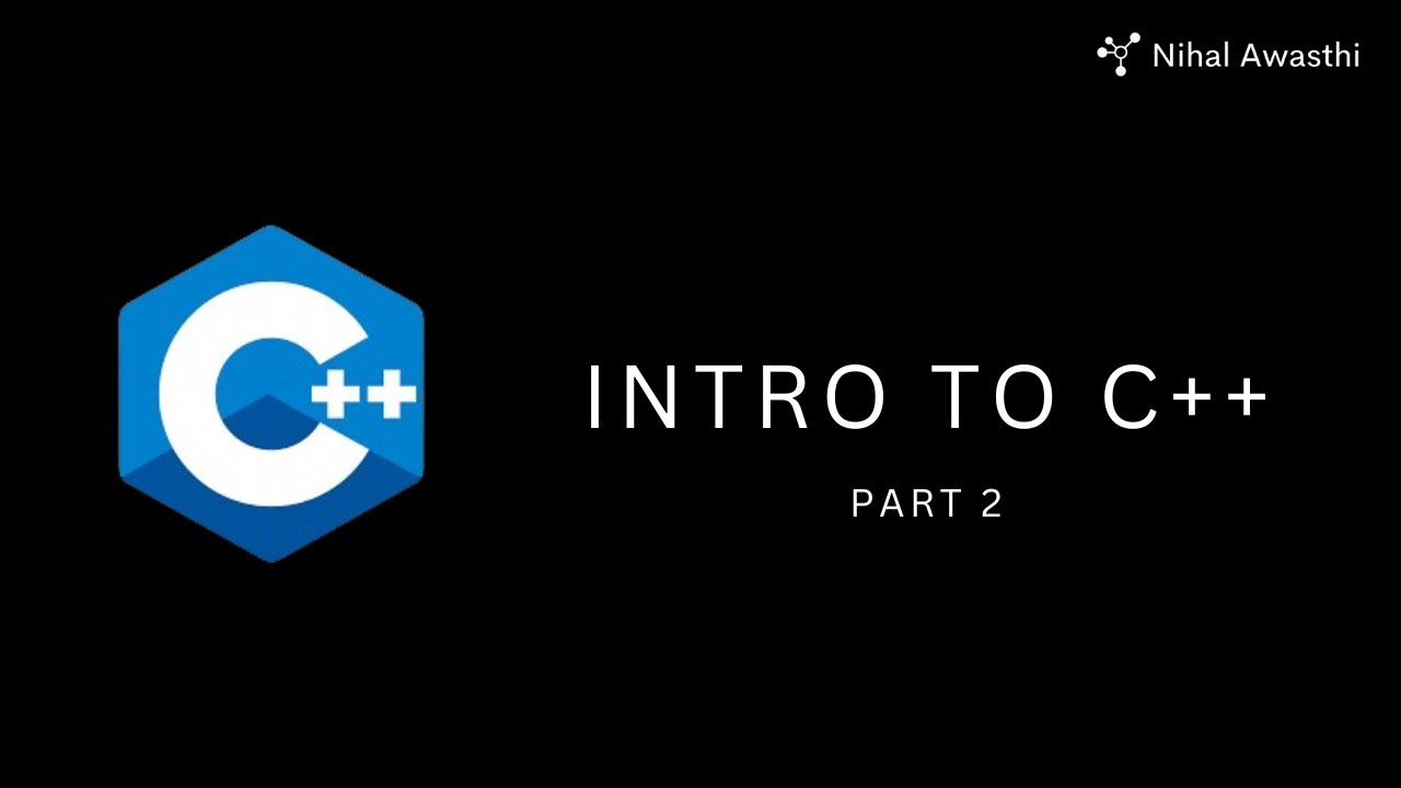 Intro to C++ [Part 2]    ||   Reference | Pointer | Array | Function | Structure |