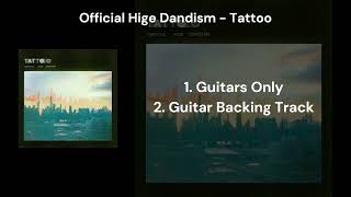 Official Hige Dandism - Tattoo (Guitars Only & Guitar Backing Track)