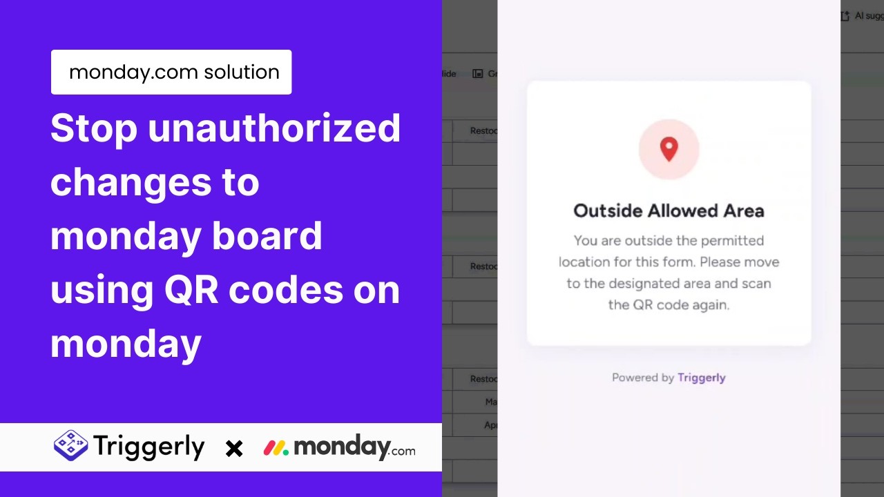 Stop unauthorized changes to monday board using QR codes using Triggerly