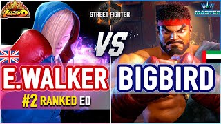 SF6 🔥 Ending Walker (#2 Ranked Ed) vs Bigbird (Ryu) 🔥 SF6 High Level Gameplay