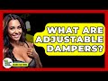 What Are Adjustable Dampers? - Talking Tech Trends