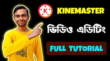 KineMaster Video Editing Full Tutorial in Bangla | How To Edit Video in KineMaster For YouTube