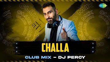 Challa - Club Mix | DJ Percy | Gurdas Mann | Punjabi Club Mix | New Punjabi Song 2023