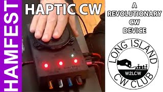 LICW CW Haptic Device #hamcation 2024