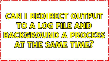 Unix & Linux: Can I redirect output to a log file and background a process at the same time?