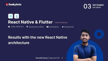 New React Native Architecture by Saurabh Kumar | React Native & Flutter Hybrid Meetup | GeekyAnts