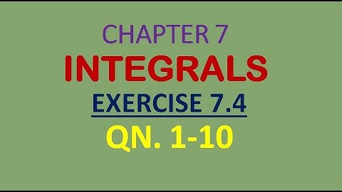 class-12 #maths-chapter 7 exercise 7.4 question 1-10 || Integrals #cbse #ncert #English
