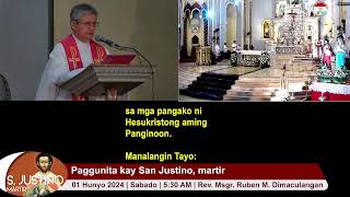 01 Hunyo 2024 (5:30AM/Sabado) | Paggunita kay San Justino, martir
