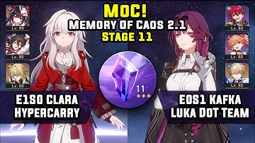 Memory Of Caos 11 E1S0 Clara Hypercarry & E0S1 Kafka Luka (3 Stars) | Honkai Star Rail 2.1