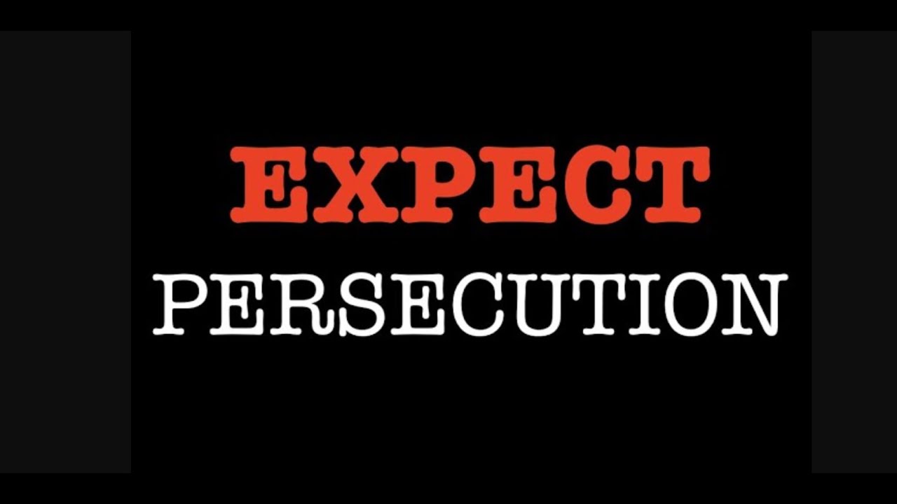 EXPECT PERSECUTION--SATAN STIRS PERSECUTION & WHILE GOD AIDS US AS WE SUFFER