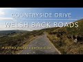 4K POV Drive in the Welsh Countryside, no loops, no music, no commentary