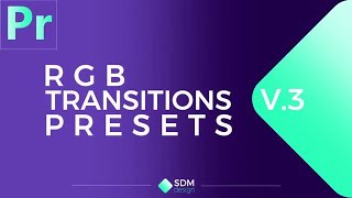 RGB Transitions Pack V3 Premiere Pro Presets