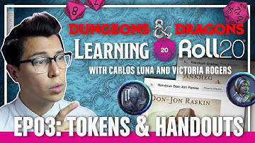 Learning Roll20 Ep. 3 - Tokens & Handouts