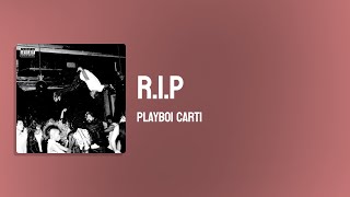 Playboi Carti - R.I.P ( Lyrics )