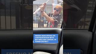 Fresno man speaks on confrontation with bat-wielding vandal in Tower District #fresno #viral