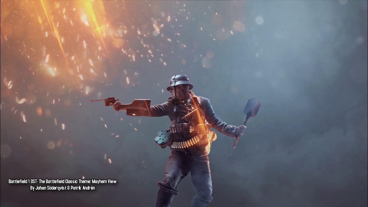 Battlefield 1 OST- Track #15: The Battlefield Classic Theme: Mayhem View Battlefield 1 OST- Track #15: The Battlefield Classic Theme: Mayhem View