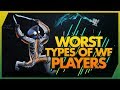 Warframe: MOST Hated/Annoying Types of Players