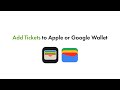 Adding Digital Tickets to Apple &amp; Google Wallet