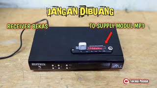 manfaatkan receiver bekas untuk suply modul mp3