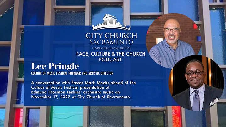 City Church of Sacramento's Podcast - Race, Cultur...