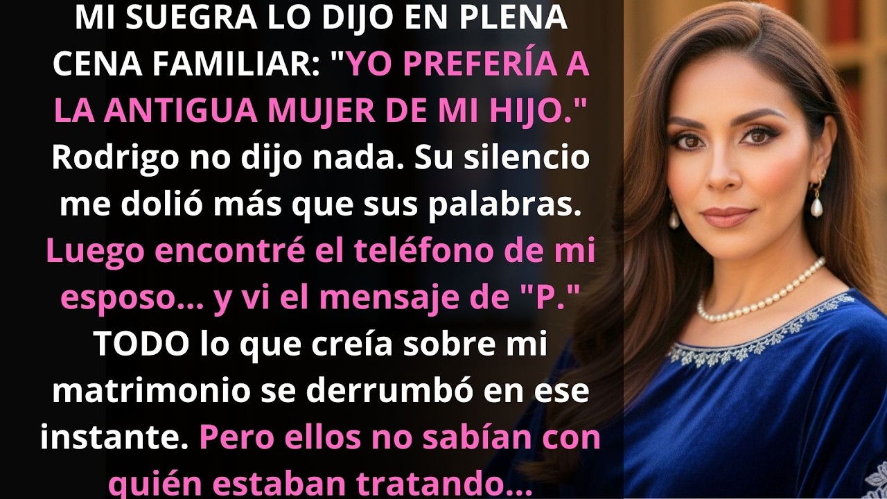 En la cena familiar, mi suegra dijo: “Yo prefería a la antigua mujer de mi hijo”, y después…