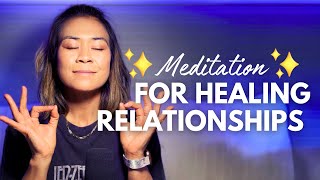 Meditation for Healing Relationships