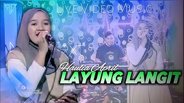 LAYUNG LANGIT - Dewi Azkiya II Live Cover Haulia April