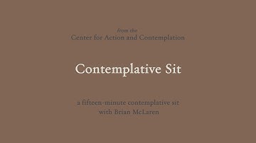 Contemplative Sit | 14-min Meditation with Brian McLaren