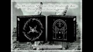 In Mordor Where The Shadows Are   Homage to Summoning Full Album